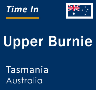Current local time in Upper Burnie, Tasmania, Australia