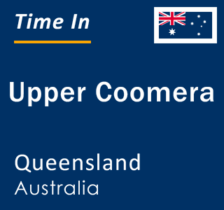 Current local time in Upper Coomera, Queensland, Australia