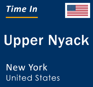 Current local time in Upper Nyack, New York, United States