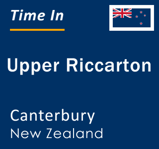Current local time in Upper Riccarton, Canterbury, New Zealand