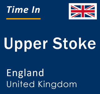 Current local time in Upper Stoke, England, United Kingdom