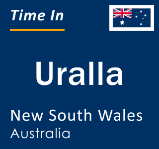 Current local time in Uralla, New South Wales, Australia