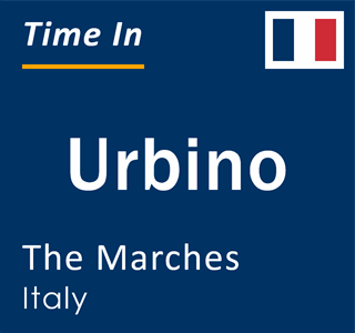 Current local time in Urbino, The Marches, Italy