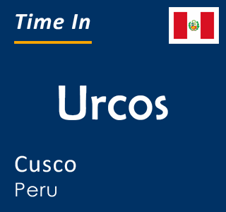 Current time in Urcos, Cusco, Peru