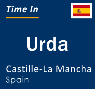 Current local time in Urda, Castille-La Mancha, Spain
