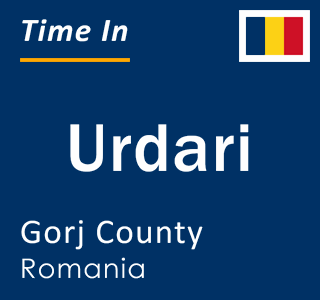 Current local time in Urdari, Gorj County, Romania