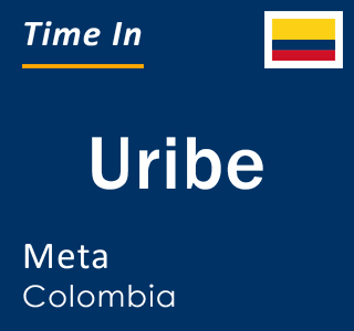 Current local time in Uribe, Meta, Colombia