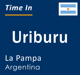 Current local time in Uriburu, La Pampa, Argentina