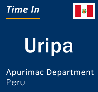 Current local time in Uripa, Apurimac Department, Peru