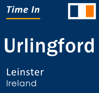 Current local time in Urlingford, Leinster, Ireland