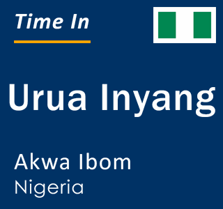 Current local time in Urua Inyang, Akwa Ibom, Nigeria