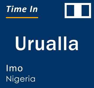 Current local time in Urualla, Imo, Nigeria