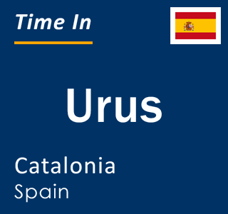 Current local time in Urus, Catalonia, Spain