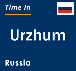 Current local time in Urzhum, Russia