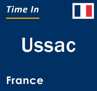 Current local time in Ussac, France