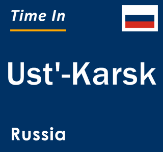 Current local time in Ust'-Karsk, Russia