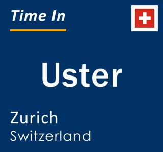 Current time in Uster, Zurich, Switzerland