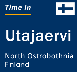 Current local time in Utajaervi, North Ostrobothnia, Finland