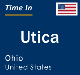 Current local time in Utica, Ohio, United States