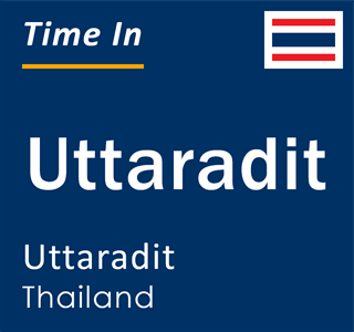 Current time in Uttaradit, Uttaradit, Thailand