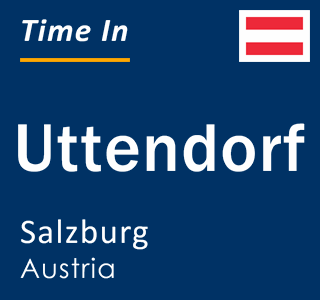 Current local time in Uttendorf, Salzburg, Austria