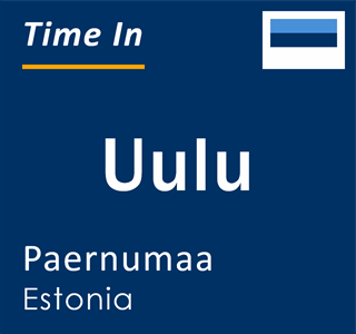 Current local time in Uulu, Paernumaa, Estonia