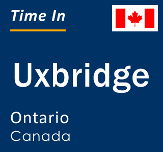 Current local time in Uxbridge, Ontario, Canada