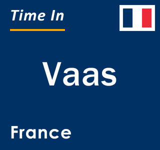 Current local time in Vaas, France