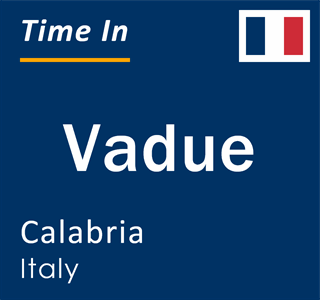 Current local time in Vadue, Calabria, Italy