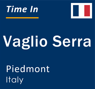 Current local time in Vaglio Serra, Piedmont, Italy