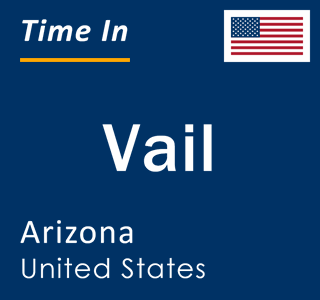 Current local time in Vail, Arizona, United States
