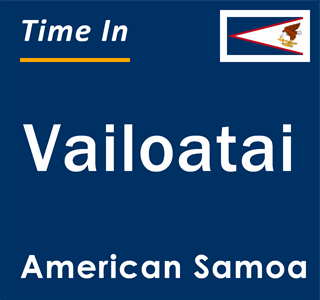 Current local time in Vailoatai, American Samoa