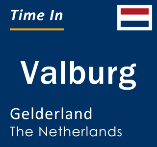 Current local time in Valburg, Gelderland, The Netherlands