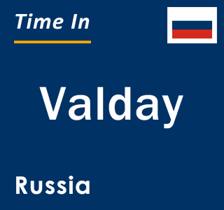 Current local time in Valday, Russia