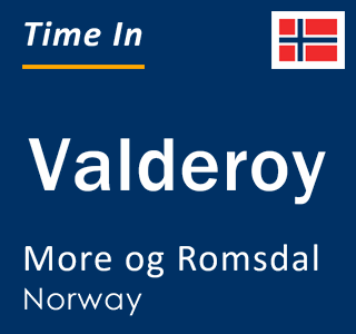 Current local time in Valderoy, More og Romsdal, Norway