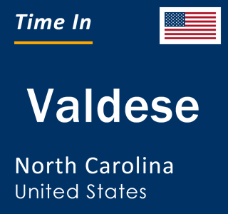 Current local time in Valdese, North Carolina, United States