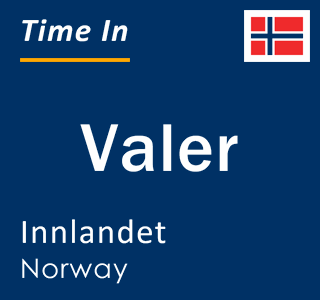Current local time in Valer, Innlandet, Norway