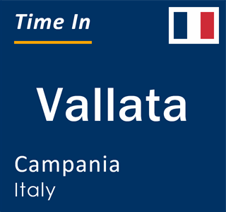 Current local time in Vallata, Campania, Italy