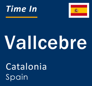 Current local time in Vallcebre, Catalonia, Spain