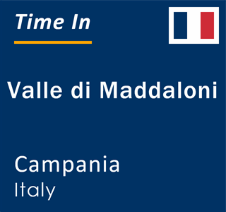 Current local time in Valle di Maddaloni, Campania, Italy