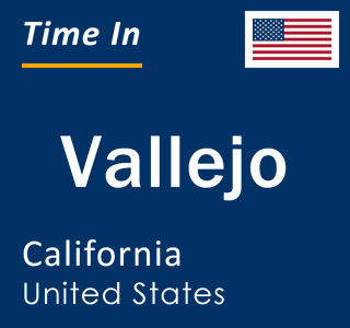 Current local time in Vallejo, California, United States