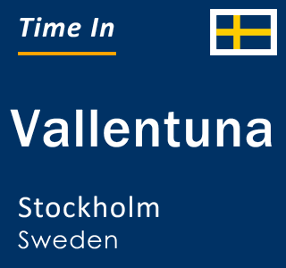 Current time in Vallentuna, Stockholm, Sweden