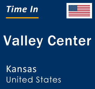 Current local time in Valley Center, Kansas, United States