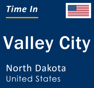 Current local time in Valley City, North Dakota, United States