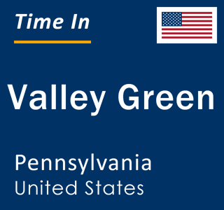 Current local time in Valley Green, Pennsylvania, United States