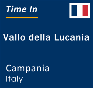 Current local time in Vallo della Lucania, Campania, Italy