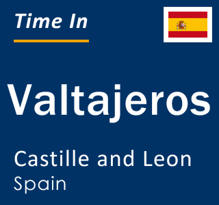 Current local time in Valtajeros, Castille and Leon, Spain