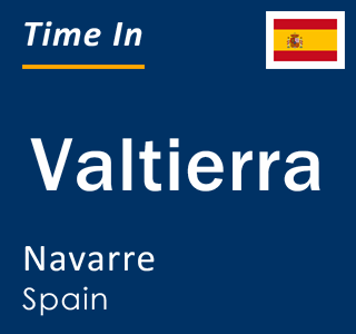 Current local time in Valtierra, Navarre, Spain