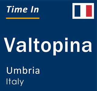 Current local time in Valtopina, Umbria, Italy
