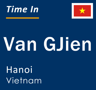 Current local time in Van GJien, Hanoi, Vietnam
